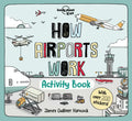 Lonely Planet Kids How Airports Work Activity Book - Paperback
