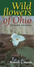 Wildflowers of Ohio, Second Edition - Paperback