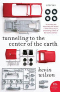 Tunneling to the Center of the Earth: Stories - Paperback