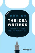 The Idea Writers: Copywriting in a New Media and Marketing Era - Paperback