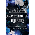 Graveyard of Lullabies - Paperback