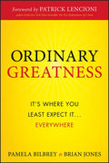 Ordinary Greatness: It's Where You Least Expect It ... Everywhere - Hardcover