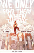 We Only Find Them When They're Dead Vol. 3 - Paperback
