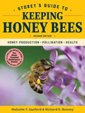 Storey's Guide to Keeping Honey Bees, 2nd Edition: Honey Production, Pollination, Health - Paperback