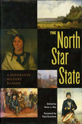 The North Star State: A Minnesota History Reader - Paperback