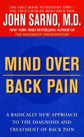 Mind Over Back Pain: A Radically New Approach to the Diagnosis and Treatment of Back Pain - Paperback
