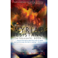 The Myriad Resistance: The Tesla Gate, Book II - Paperback