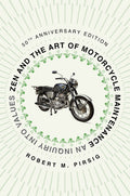 Zen and the Art of Motorcycle Maintenance [50th Anniversary Edition]: An Inquiry Into Values - Paperback