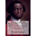 The Interesting Narrative of the Life of Olaudah Equiano: Or Gustavus Vassathe African. Written by Himself - Paperback
