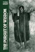The Pursuit of Wisdom and Other Works - Paperback