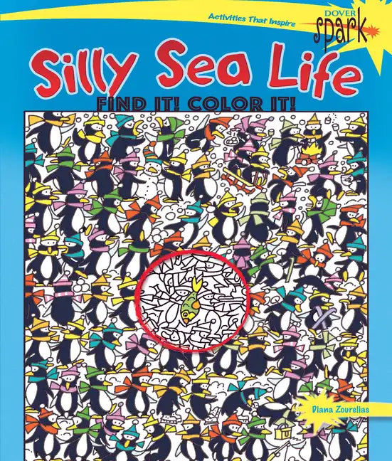 Spark Silly Sea Life Find It! Color It! - Paperback