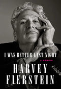 I Was Better Last Night: A Memoir - Hardcover