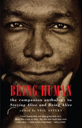 Being Human: The Companion Anthology to Staying Alive and Being Alive - Paperback