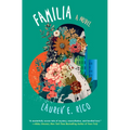 Familia: A Riveting and Unforgettable Novel of Sisterhood - Paperback