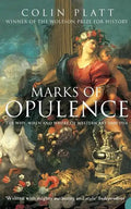 Marks of Opulence: The Why, When and Where of Western Art 1000-1914 - Paperback