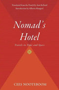 Nomad's Hotel: Travels in Time and Space - Paperback