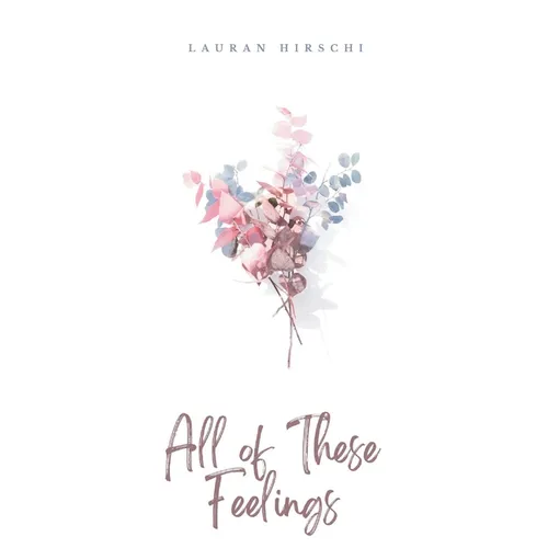 All of These Feelings - Paperback