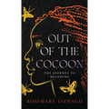 Out of the Cocoon: The Journey to Becoming - Hardcover