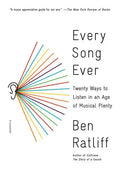Every Song Ever: Twenty Ways to Listen in an Age of Musical Plenty - Paperback