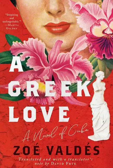 A Greek Love: A Novel of Cuba - Hardcover