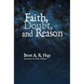 Faith, Doubt, and Reason - Paperback