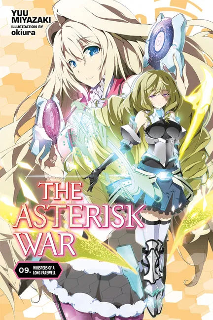 The Asterisk War, Vol. 9 (Light Novel): Whispers of a Long Farewell - Paperback