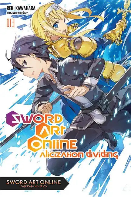 Sword Art Online 13 (Light Novel): Alicization Dividing Volume 13 - Paperback