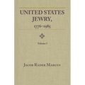 United States Jewry, 1776-1985: Volume 1 - Paperback