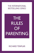 The Rules of Parenting: A Personal Code for Bringing Up Happy, Confident Children - Paperback
