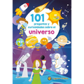 101 Preguntas Y Curiosidades Sobre El Universo / 101 Questions and Curiosities about the Universe - Paperback
