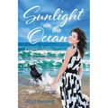 Sunlight on the Ocean: A Mother's Memoir of Love and Loss, Heartbreak and Hope - Paperback