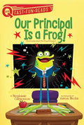 Our Principal Is a Frog!: A Quix Book - Paperback
