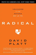Radical: Volvamos a Las Raices de la Fe - Paperback