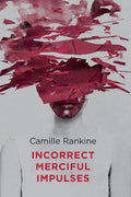 Incorrect Merciful Impulses - Paperback