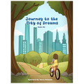 Journey to the City of Dreams - Hardcover