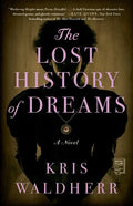 The Lost History of Dreams - Paperback