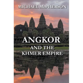 Angkor and the Khmer Empire - Paperback
