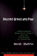 Beyond Greed and Fear: Understanding Behavioral Finance and the Psychology of Investing - Paperback