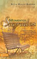 Momentos sagrados: Alineando nuestra vida para una verdadera transformación espiritual - Paperback