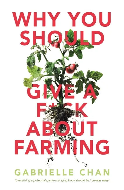 Why You Should Give a F*ck about Farming - Paperback