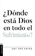 ¿Dónde Está Dios En Todo El Sufrimiento ? - Paperback