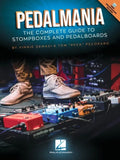 Pedalmania: The Complete Guide to Stompboxes and Pedalboards - Book/Video by Vinnie Demasi and Tom Peck Pecoraro - Paperback