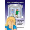 The Revolving Door: The Untold Story of Disability Support - Paperback