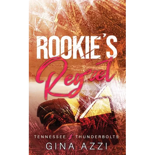 Rookie's Regret: A Teammate's Little Sister Hockey Romance - Paperback
