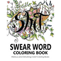 Swear Word Coloring Book: Hilarious (and Disturbing) Adult Coloring Books - Paperback