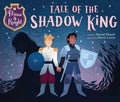 Prince & Knight: Tale of the Shadow King - Hardcover
