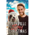 A Nashville Spicy Christmas: A funny, heartwarming, found family mm romance holiday adventure - Paperback