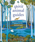 Spirit Animal Guides: Discover Your Power Animal and the Shamanic Path - Hardcover