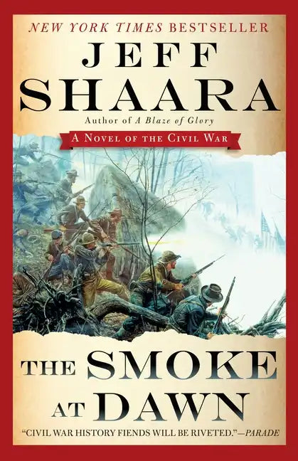 The Smoke at Dawn: A Novel of the Civil War - Paperback