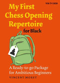 My First Chess Opening Repertoire for Black: A Ready-To-Go Package for Ambitious Beginners - Paperback
